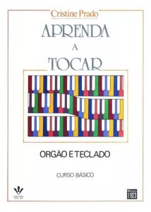 APRENDA TOCAR ORGAO TECL BAS PRADO