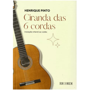CIRANDA DAS 6 CORDAS HENRIQUE PINTO