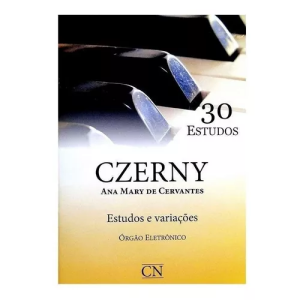 CZERNY PEDALEIRA 30 ESTUDOS ANA MARY CERVANTES