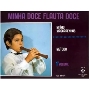 MINHA DOCE FLAUTA DOCE VOL I